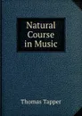 Natural Course in Music - Thomas Tapper