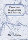 Exercises in Analysis and Parsing - Mary A. Ripley