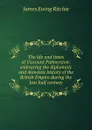 The life and times of Viscount Palmerston: embracing the diplomatic and domestic history of the British Empire during the last half century - James Ewing Ritchie