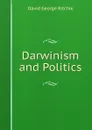 Darwinism and Politics - David George Ritchie