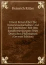 Ernest Renan Uber Die Naturwissenschaften Und Die Geschichte: Mit Den Randbemerkungen Eines Deutschen Philosophen (German Edition) - Heinrich Ritter