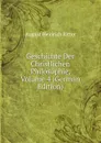 Geschichte Der Christlichen Philosophie, Volume 4 (German Edition) - August Heinrich Ritter