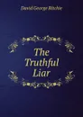 The Truthful Liar - David George Ritchie