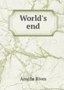World.s end - Amélie Rives
