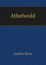 Athelwold - Amélie Rives