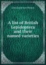 A list of British Lepidoptera and their named varieties - John Emmerson Robson