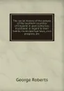 The social history of the people of the southern counties of England in past centuries; illustrated in regard to their habits, municipal bye-laws, civil progress, etc. - George Roberts