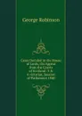 Cases Decided in the House of Lords, On Appeal from the Courts of Scotland: 3 . 4 victoriae, Session of Parliament 1840 - George Robinson