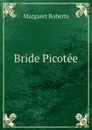 Bride Picotee - Margaret Roberts