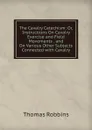 The Cavalry Catechism: Or, Instructions On Cavalry Exercise and Field Movements . and On Various Other Subjects Connected with Cavalry - Thomas Robbins