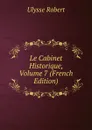 Le Cabinet Historique, Volume 7 (French Edition) - Ulysse Robert