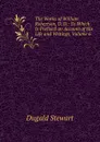 The Works of William Robertson, D. D.: To Which Is Prefixed an Account of His Life and Writings, Volume 6 - Stewart Dugald