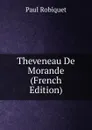 Theveneau De Morande (French Edition) - Paul Robiquet