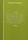 The Visible Hand of God: Or the Miracles, Signs, and Wonders Which Have Occurred in the Past Dealings of God with the Nation of Israel - Robert Roberts