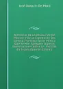 Memorias De La Revolucion De Mexico: Y De La Expedicion Del General Francisco Javier Mina, a Que Se Han Agregado Algunas Observaciones Sobre La . Escritas En Ingles (Spanish Edition) - José Joaquín de Mora
