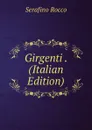 Girgenti . (Italian Edition) - Serafino Rocco