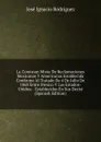 La Comision Mixta De Reclamaciones Mexicanas Y Americanas Establecida Conforme Al Tratado De 4 De Julio De 1868 Entre Mexico Y Los Estados-Unidos: . Establecidos En Sus Decisi (Spanish Edition) - José Ignacio Rodríguez