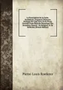 La Proscription De La Saint-Barthelemi: Fragment D.histoire Dialogue En Cinq Actes Et En Prose, Precede D.une Ebauche Historique Des Premieres Guerres . De Religion, Et De Reflexion (French Edition) - Pierre-Louis Roederer