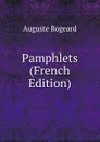 Pamphlets (French Edition) - Auguste Rogeard