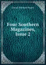 Four Southern Magazines, Issue 2 - Edward Reinhold Rogers