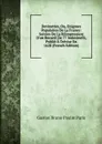 Devinettes, Ou, Enigmes Populaires De La France: Suivies De La Reimpression D.un Recueil De 77 Indovinelli, Publie A Trevise En 1628 (French Edition) - Gaston Bruno Paulin Paris