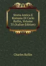 Storia Antica E Romana Di Carlo Rollin, Volume 35 (Italian Edition) - Charles Rollin