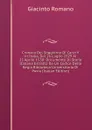 Cronaca Del Soggiorno Di Carlo V in Italia, Dal 26 Luglio 1529 Al 25 Aprile 1530: Documento Di Storia Italiana Estratto Da Un Codice Della Regia Biblioteca Universitaria Di Pavia (Italian Edition) - Giacinto Romano