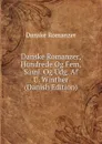 Danske Romanzer, Hundrede Og Fem, Saml. Og Udg. Af C. Winther (Danish Edition) - Danske Romanzer