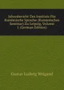 Jahresbericht Des Instituts Fur Rumanische Sprache (Rumanisches Seminar) Zu Leipzig, Volume 1 (German Edition) - Gustav Ludwig Weigand