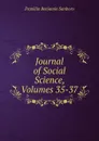Journal of Social Science, Volumes 35-37 - F. B. Sanborn