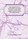 The family letters of Christina Georgina Rossetti; with some supplementary letters and appendices; - Christina Georgina Rossetti