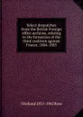 Select despatches from the British Foreign office archives, relating to the formation of the third coalition against France, 1804-1805 - J Holland 1855-1942 Rose