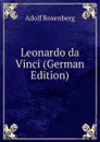 Leonardo da Vinci (German Edition) - Adolf Rosenberg