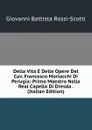 Della Vita E Delle Opere Del Cav. Francesco Morlacchi Di Perugia: Primo Maestro Nella Real Capella Di Dresda . (Italian Edition) - Giovanni Battista Rossi-Scotti