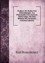 Studien: Th. Reden Und Abhandlungen: Zur Philosophie Und Literatur. Dritte Folge. Mit Dem Bildniss Des Verfassers (German Edition) - Karl Rosenkranz