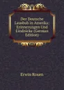 Der Deutsche Lausbub in Amerika: Erinnerungen Und Eindrucke (German Edition) - Erwin Rosen