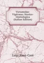 Victumulae-Vigevano: Storico-Glottologica (Italian Edition) - Luigi Rossi-Casè