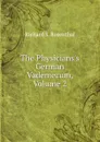 The Physicians.s German Vademecum, Volume 2 - Richard S. Rosenthal