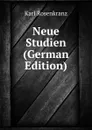 Neue Studien (German Edition) - Karl Rosenkranz
