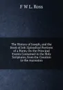 The History of Joseph, and the Book of Job: Episodical Portions of a Poem, On the Principal Events Contained in the Holy Scriptures, from the Creation to the Ascension - F W L. Ross