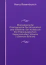 Mikroskopische Phisiographie Der Mineralien Und Gesteine: Ein Hulfsbuch Bei Mikroskopischen Gesteinstudien, Volume 2 (German Edition) - Harry Rosenbusch