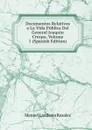 Documentos Relativos a La Vida Publica Del General Joaquin Crespo, Volume 1 (Spanish Edition) - Manuel Landaeta Rosales