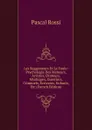 Les Suggesteurs Et La Foule: Psychologie Des Meneurs, Artistes, Orateurs, Mystiques, Guerriers, Criminels, Ecrivains, Enfants, Etc (French Edition) - Pascal Rossi