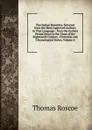 The Italian Novelists: Selected from the Most Approved Authors in That Language ; from the Earliest Period Down to the Close of the Eighteenth Century . Historical and Chronological Series, Volume 4 - Thomas Roscoe