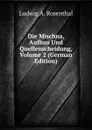 Die Mischna, Aufbau Und Quellenscheidung, Volume 2 (German Edition) - Ludwig A. Rosenthal