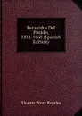 Recuerdos Del Pasado, 1814-1860 (Spanish Edition) - Vicente Pérez Rosales