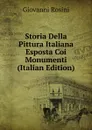 Storia Della Pittura Italiana Esposta Coi Monumenti (Italian Edition) - Giovanni Rosini