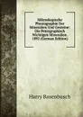 Mikroskopische Physiographie Der Mineralien Und Gesteine: Die Petrographisch Wichtigen Mineralien. 1892 (German Edition) - Harry Rosenbusch