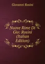 Nuove Rime Di Gio: Rosini (Italian Edition) - Giovanni Rosini