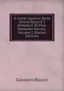 Il Conte Ugolino Della Gherardesca E I Ghibellini Di Pisa: Romanzo Storico, Volume 1 (Italian Edition) - Giovanni Rosini